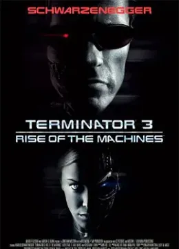 终结者3 Terminator 3: Rise of the Machines